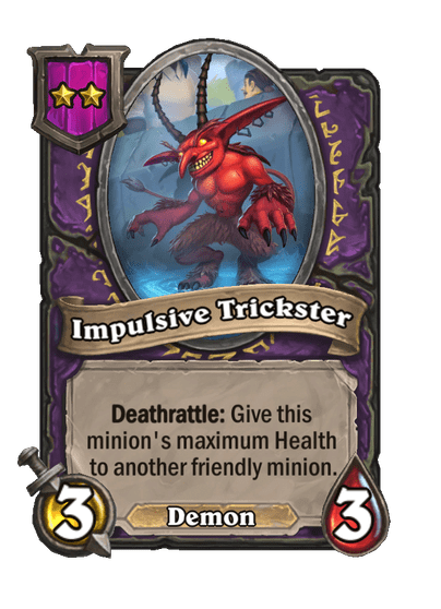 Impulsive Trickster